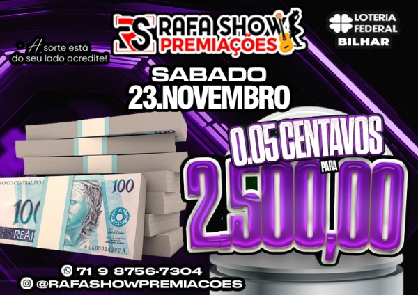 R$ 0,05 PRA R$ 2.500,00 23/11 FEDERAL. RESERVA 10 MINUTOS 