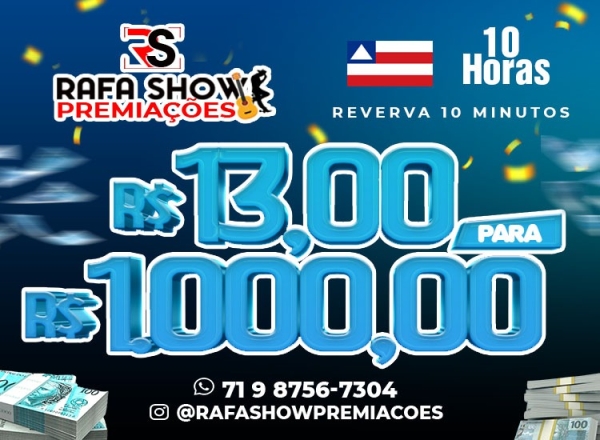 R$ 13,00 PRA R$ 1.000,00 18/11 10Hrs. RESERVA 10 MINUTOS 