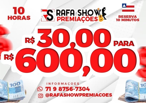 R$ 30,00 PRA R$ 600,00 18/11 10Hrs. RESERVA 10 MINUTOS 