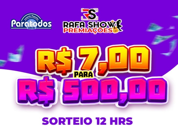 R$ 7,00 PRA R$ 500,00 21/11 12Hrs 2. RESERVA 10 MINUTOS 