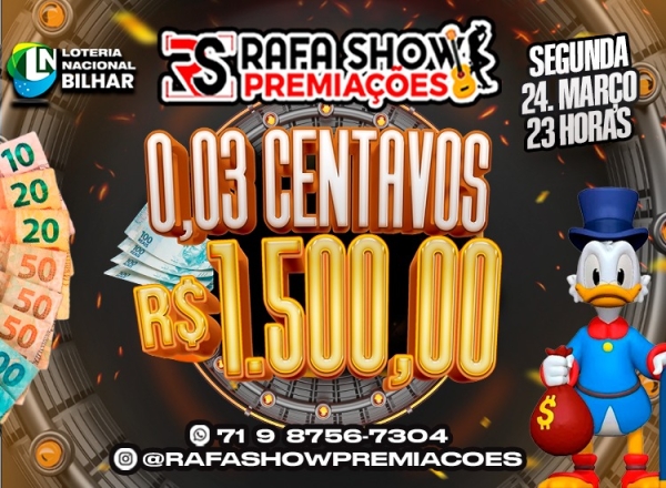 R$ 0,03 PRA R$ 1.500,00 24/03 23Hrs NA. RESERVA 10 MINUTOS 