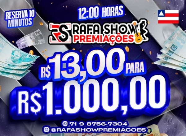 R$ 13,00 PRA R$ 1.000,00 24/03 12Hrs. RESERVA 10 MINUTOS 