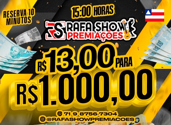 R$ 13,00 PRA R$ 1.000,00 24/03 15Hrs. RESERVA 10 MINUTOS 