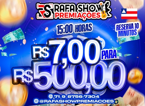 R$ 7,00 PRA R$ 500,00 23/04 15Hrs. RESERVA 10 MINUTOS 