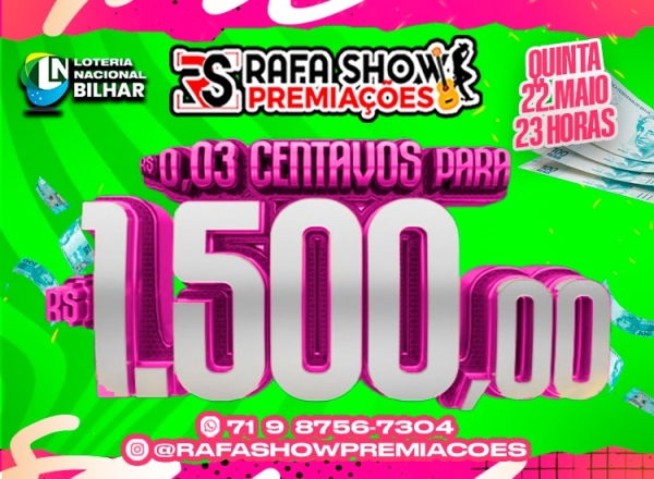 R$ 0,03 PRA R$ 1.500,00 22/05 23Hrs NA. RESERVA 10 MINUTOS 