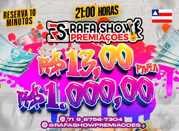 R$ 13,00 PRA R$ 1.000,00 17/11 21Hrs. RESERVA 10 MINUTOS 