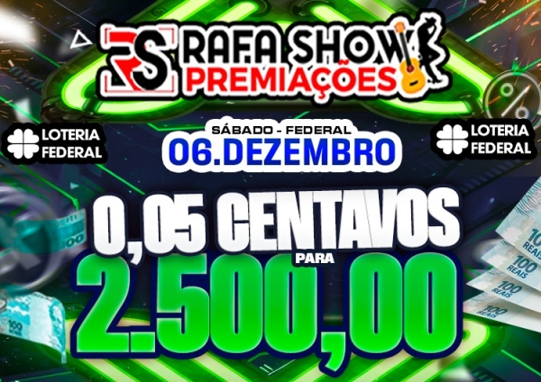 R$ 0,05 PRA R$ 2.500,00 06/12 FEDERAL. RESERVA 10 MINUTOS 