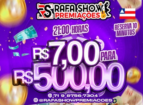 R$ 7,00 PRA R$ 500,00 12/12 21Hrs. RESERVA 10 MINUTOS 